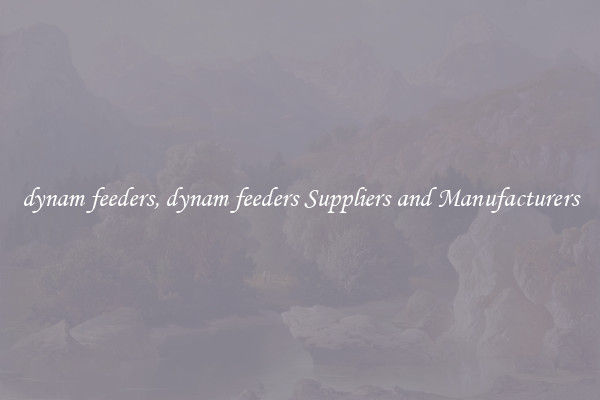 dynam feeders, dynam feeders Suppliers and Manufacturers