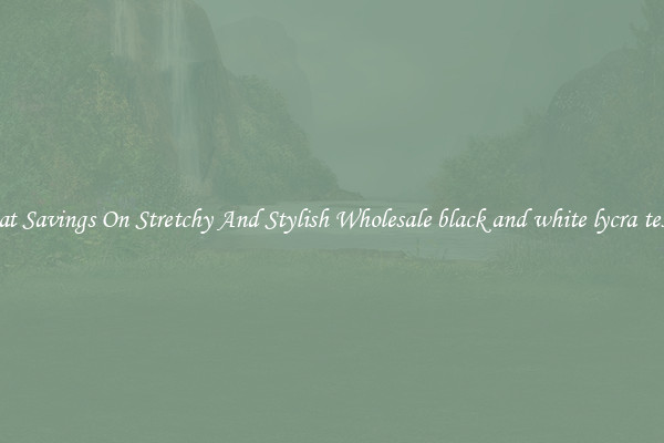 Great Savings On Stretchy And Stylish Wholesale black and white lycra textile