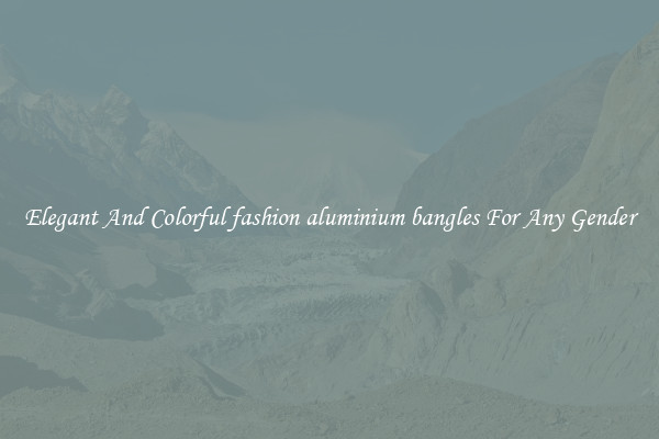 Elegant And Colorful fashion aluminium bangles For Any Gender
