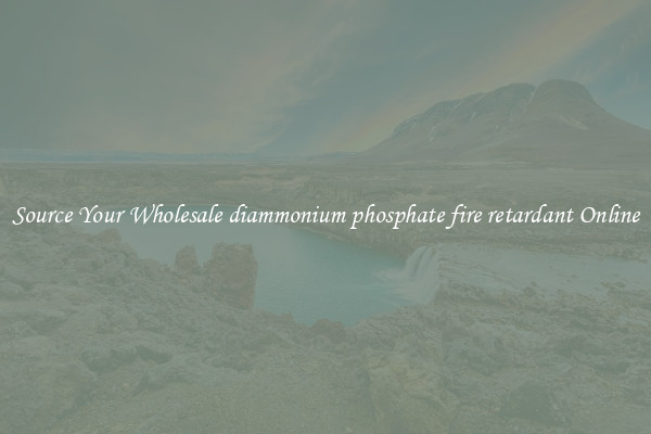 Source Your Wholesale diammonium phosphate fire retardant Online