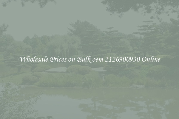 Wholesale Prices on Bulk oem 2126900930 Online