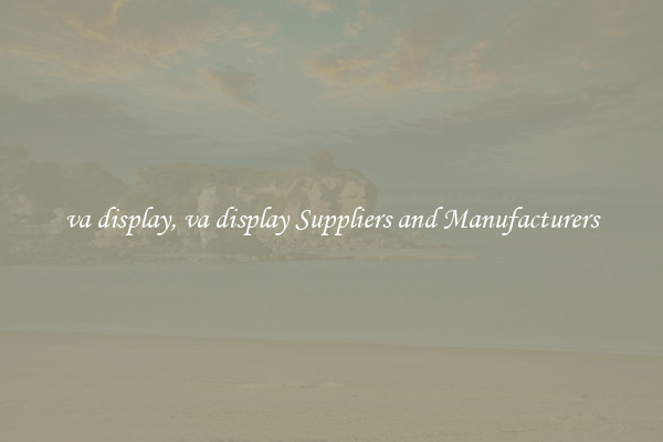 va display, va display Suppliers and Manufacturers
