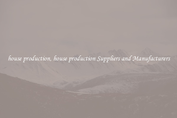 house production, house production Suppliers and Manufacturers