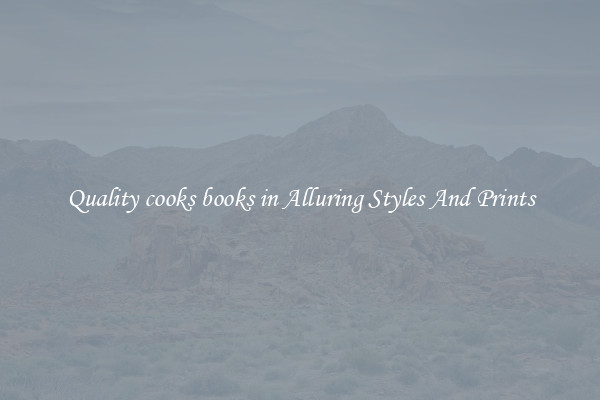 Quality cooks books in Alluring Styles And Prints