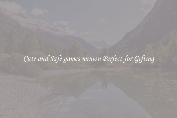 Cute and Safe games minion Perfect for Gifting