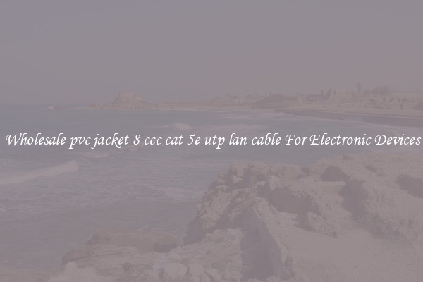 Wholesale pvc jacket 8 ccc cat 5e utp lan cable For Electronic Devices
