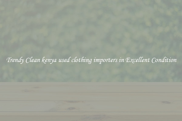 Trendy Clean kenya used clothing importers in Excellent Condition