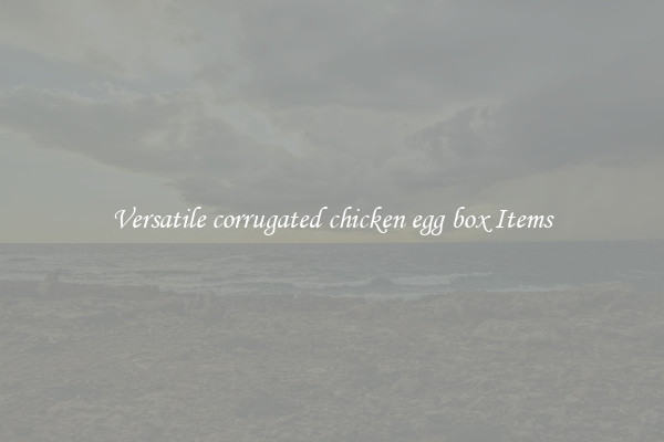 Versatile corrugated chicken egg box Items