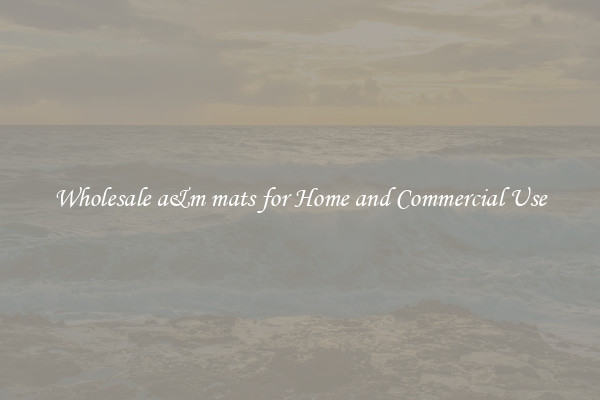 Wholesale a&m mats for Home and Commercial Use