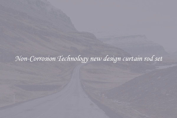 Non-Corrosion Technology new design curtain rod set